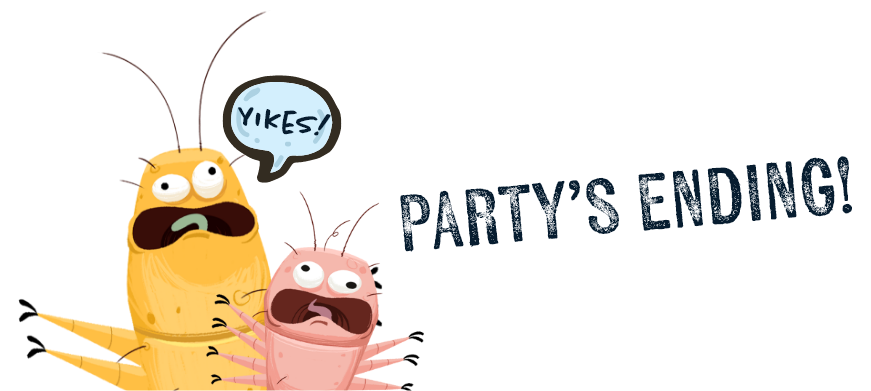 two illustrated demodex mites one says yikes in speech bubble with text reading party’s over